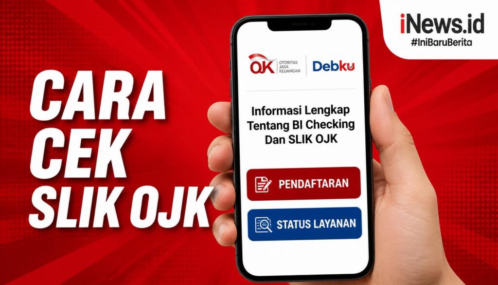 Informasi Lengkap Tentang BI Checking Dan SLIK OJK