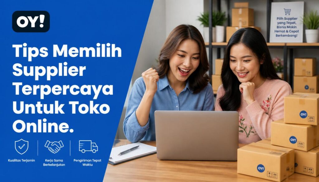 Tips Memilih Supplier Terpercaya Untuk Toko Online