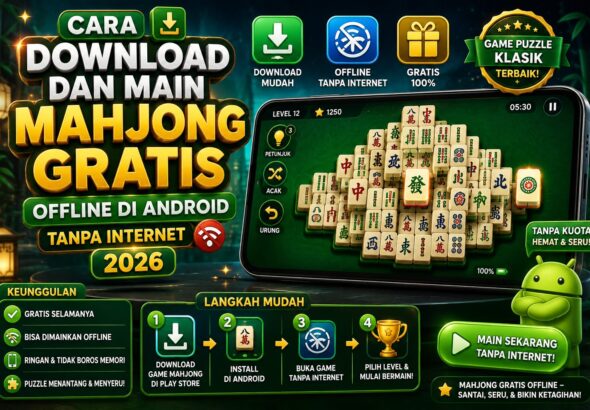 Cara Download dan Main Mahjong Gratis Offline di Android Tanpa Internet
