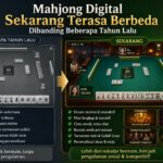 Mahjong Digital Sekarang Terasa Berbeda Dibanding Beberapa Tahun Lalu