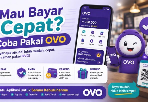 Mau Bayar Cepat Coba Pakai OVO